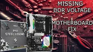 FIXING MISSING DDR VOLTAGE || ASROCK B450 STEEL LEGEND MOTHERBOARD REPAIR FIX