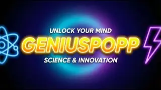 Welcome to GeniusPopp unleash curiosity Science Explained Simply & Clearly