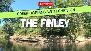 Creek Hopping | Finley River | Fishing