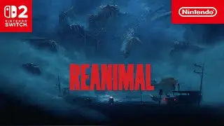 REANIMAL &ndash; Announcement Trailer &ndash; Nintendo Switch 2