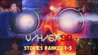 VHS 99 Stories Ranked 1 - 5
