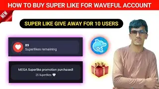 How to Buy Super Like On Waveful || Waveful Super Like Buy Process || Buy Super Like For Waveful