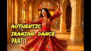 Authentic Iranian Dance - Part  1