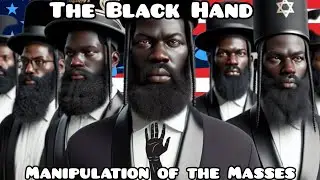 The Black Hand: Manipulation of the Masses