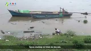 ကချင်ဒေသမှာ မြစ်၊ချောင်း အင်းအိုင်တွေကို ထိန်းသိမ်းကာကွယ်တတ်ကြဖို့ အသိအမြင်အားနည်းချက်များစွာရှိနေဆဲ