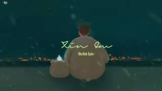 Xin Em  ♫ ♪  B&ugrave;i Anh Tuấn  Lyrics