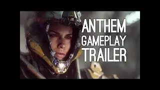 ANTHEM Gameplay Trailer E3 2017 Xbox One X