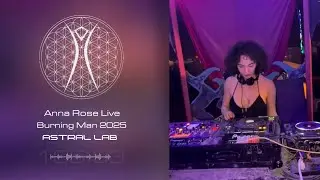 Anna Rose - Live at Burning Man 2025, Astral Lab