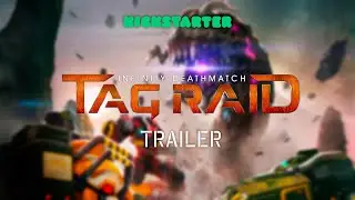 Infinity Deathmatch TAG Raid is on! - Kickstarter campaign official trailer