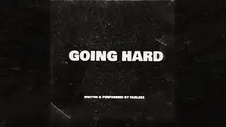 FARLEES - Going Hard ( Official Audio )