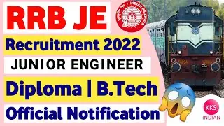 RRB JE 2022 Notification| RRB JE Recruitment 2022 | RRB JE Notification 2022 | CRIS JE Vacancy 2020