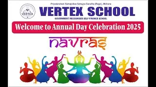 Vertex School Mohane Annual Day Celebration | 2025