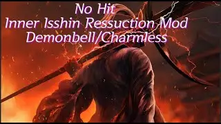 No Hit Inner Isshin Ressurection Demonbell/Charmless