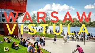 【4K】Vistula &bull; The riverbank in Warsaw