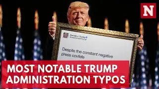 Highlights Of Trump Administration's Spelling Mistakes