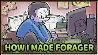 Forager - How I made Forager  (Extra 1)