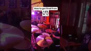 How to get fired from a gig Pt. 13 #drums #drummer #band #pranks #fail