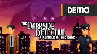 The Darkside Detective: A Fumble in the Dark - Demo Gameplay