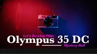 Olympus 35 DC and Across 100 film development-Thoughts on the camera