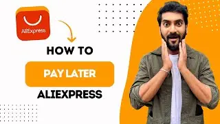 How To Pay Later On AliExpress (Best Method)