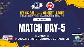 TBcCL 2025 | Season 2 | Day 5 | India's Biggest Tennis Ball circle Cricket League