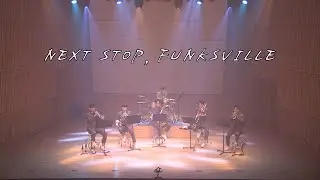 Next Stop, Funksville - J. Wasson / 브라더스 Brass Quintet
