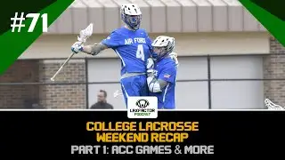 College Lacrosse Weekend Recap Show (Week Zero): Air Force vs Duke, Colgate vs UNC & More