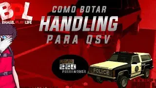 COMO BOTAR HANDLING NA VIATURA BPL (SAMP BETA)