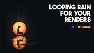 How to add looping rain to your 3D renders. [After Effects] + [Tips]
