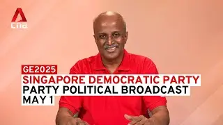 GE2025: Singapore Democratic Party - Party Political Broadcast 2, May 1