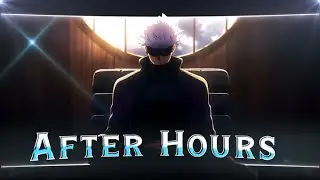 Gojo - After Hours [Edit/Amv] ib - @SKUNAaep