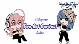 Fan Art Contest || ✨ 200 Special ✨ || NO USING AI !! || #blueberryFam200 || Rosha