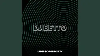 Use Somebody
