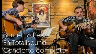 DAVID BURNETT & JAVI PEÑA. CONCIERTO COMPLETO EN TOTALISOUND