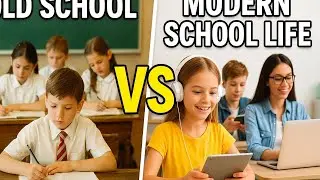 OLD SCHOOL vs MODERN SCHOOL LIFE &mdash; The Big Difference!. Then & Now Comparison.