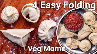 How To Wrap or Fold MoMo 4 Ways Step By Step | 4 Easy & Best Shaped Dumplings - Street Style Shaped
