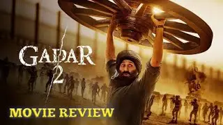 GADAR 2 Movie review | Movie review by Movie Siyapa
