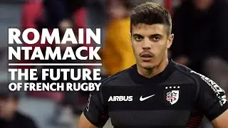 Romain Ntamack | The future of Les Bleus