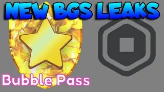 NEW  BUBBLE PASS LEAKS | BGS Leaks