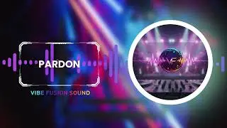 Vibe Fusion Sound - Pardon | Trap x Drill x Hyperpop