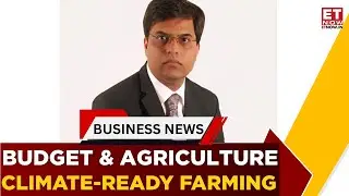 Budget 2026 | Focus On Agri: From Food Security To Income & Climate Resilience| Srinivas Kuchibhotla