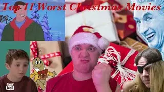 Top 11 WORST Christmas Movies (aka Christmas MOVIE REVIEWS Season 2 Finale)