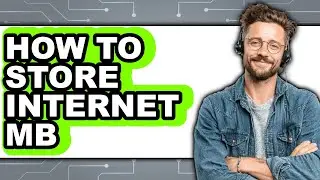 How to Store Internet Mb (easy Method)