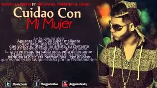 Alexio La Bestia Ft  Arcangel, Farruko Y Genio   Cuidao con Mi Mujer Letra