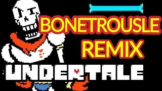 Undertale - Bonetrousle (Runetooth Remix)