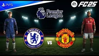 FC 25 - Manchester United Vs Chelsea | Premier League 25/26 | [4K60]