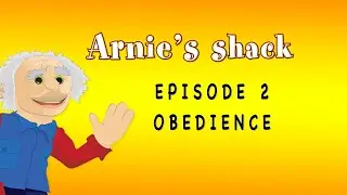 Teaching Children about Obedience - Arnie's Shack Series 1 Episode 2