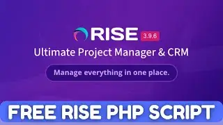 RISE - Ultimate Project Manager & CRM FREE DOWNLOAD | RISE Project Manager Script Download