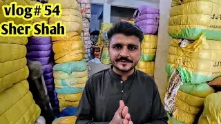 shershah market 2024 business series |✅Faizan Gulati #vlog | Sher Shah Godam vlog