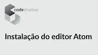 Instala&ccedil;&atilde;o do editor Atom